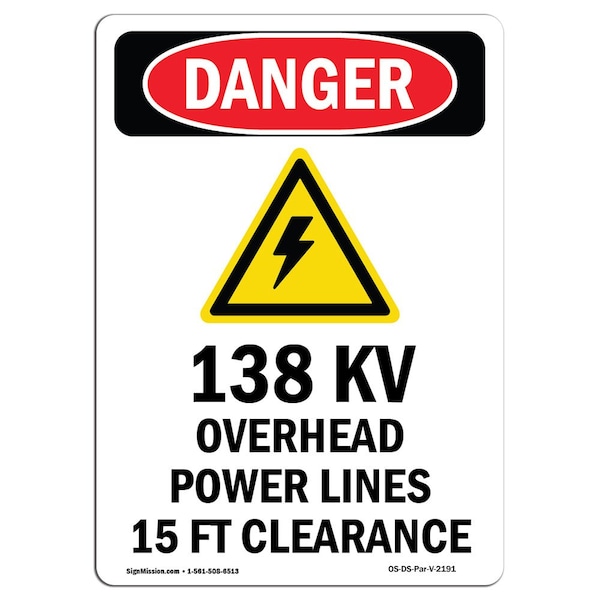 Safety Sign, OSHA Danger, 5" Height, 138KV Overhead Power, Portrait, 10PK
